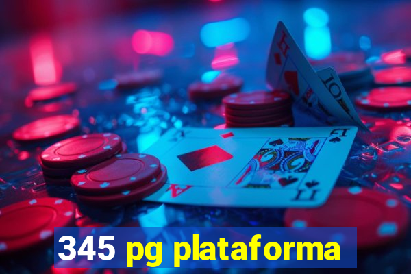 345 pg plataforma